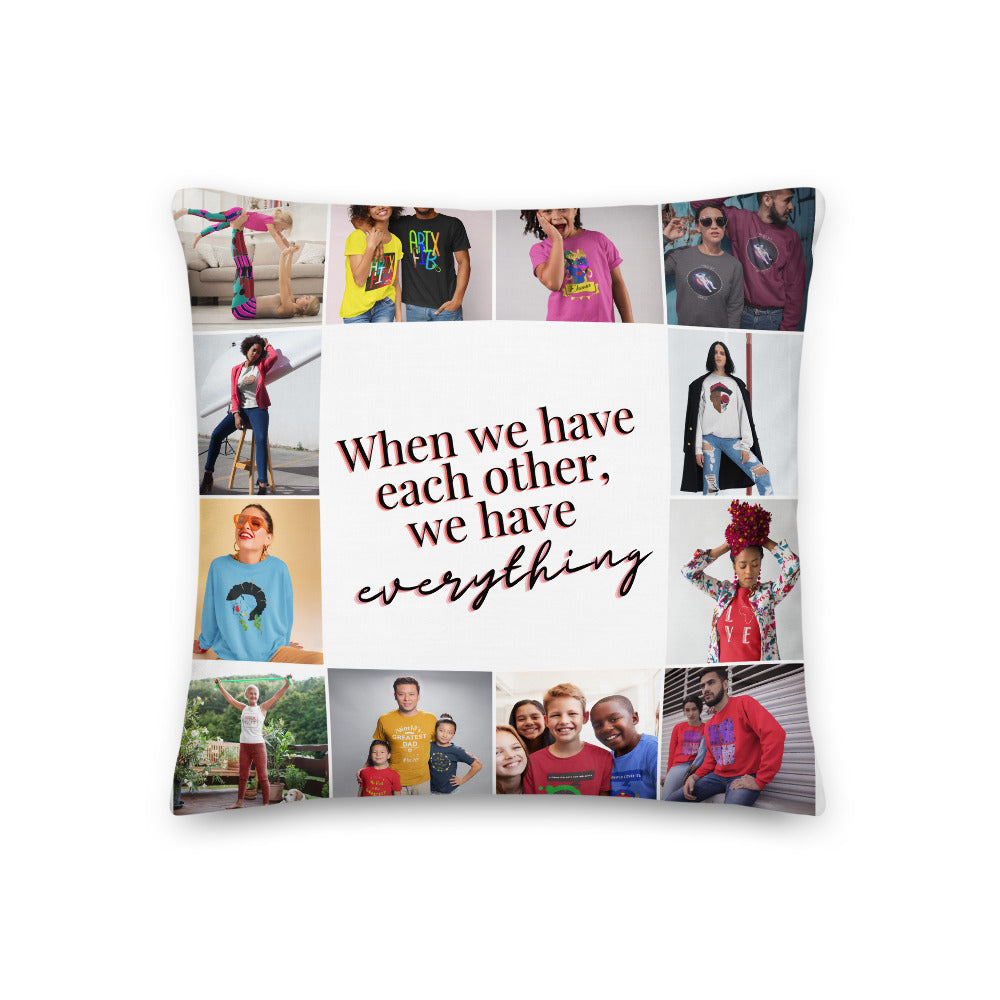 We Have Each Other Personalised Premium Throw Pillow