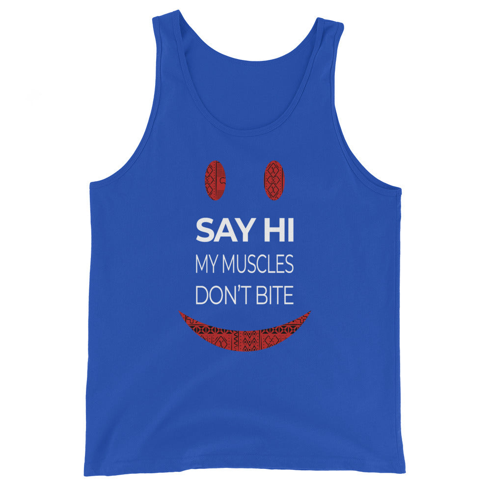 'Say Hi My Muscles Don't Bite' Unisex Tank Top