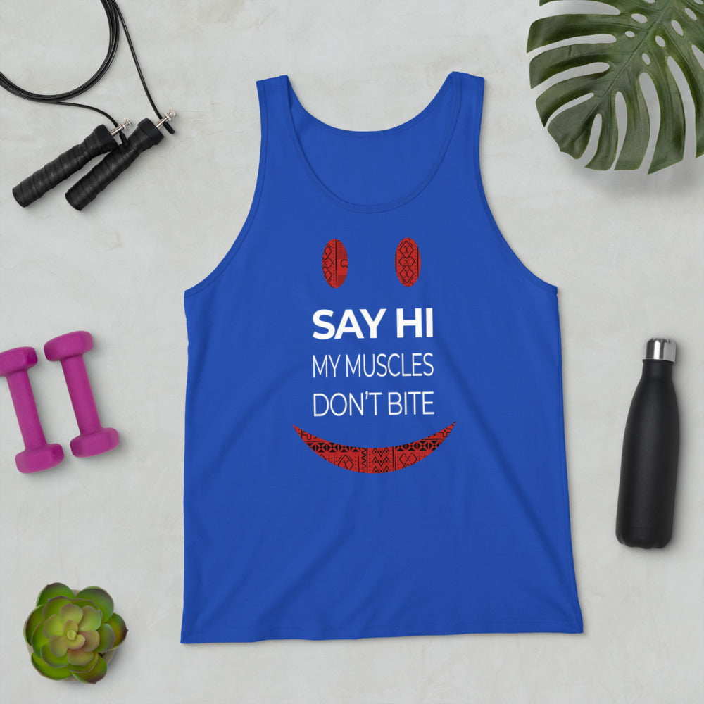 'Say Hi My Muscles Don't Bite' Unisex Tank Top