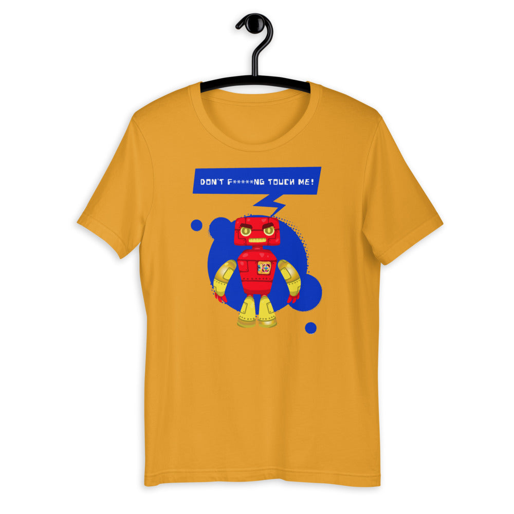 Don't F****NG Touch Me Short-Sleeve Unisex T-Shirt