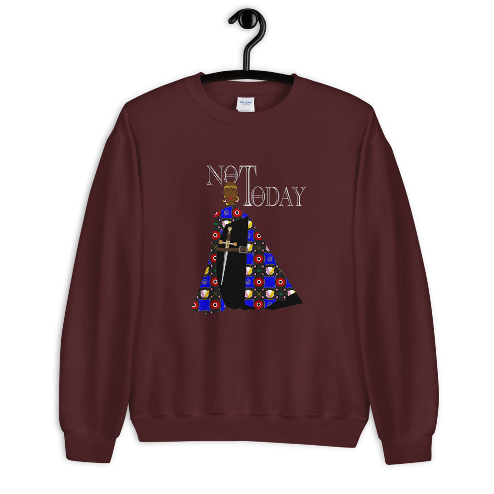 'Not Today' Comfortable Unisex Sweatshirt