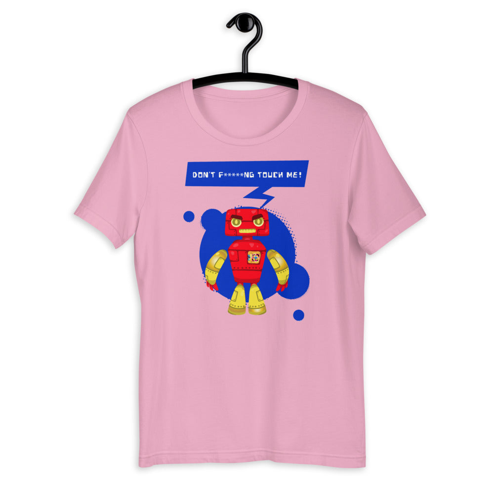 Don't F****NG Touch Me Short-Sleeve Unisex T-Shirt