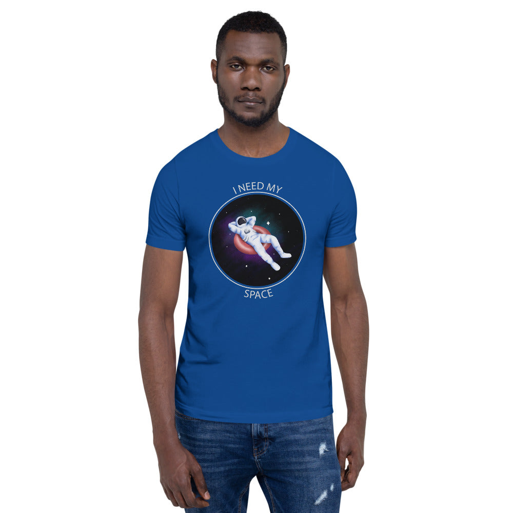 'I Need My Space' Astronaut Short-Sleeve Unisex T-Shirt