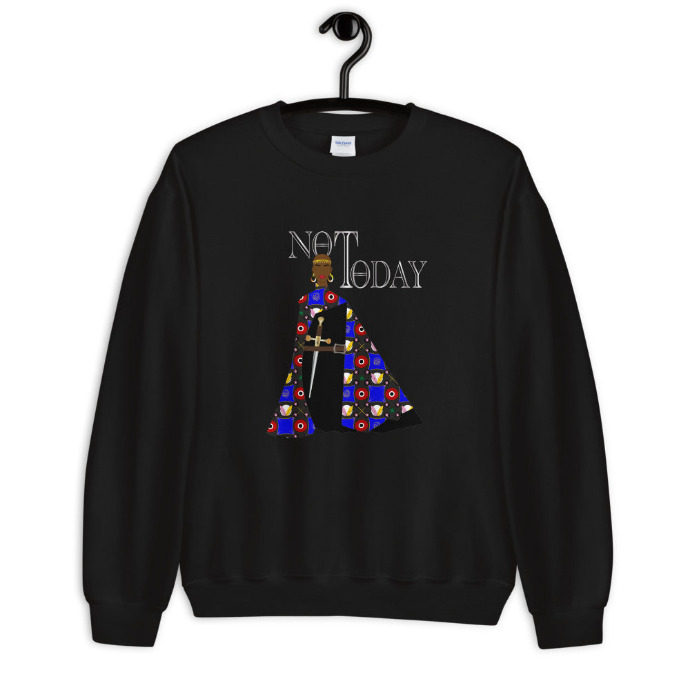 'Not Today' Comfortable Unisex Sweatshirt