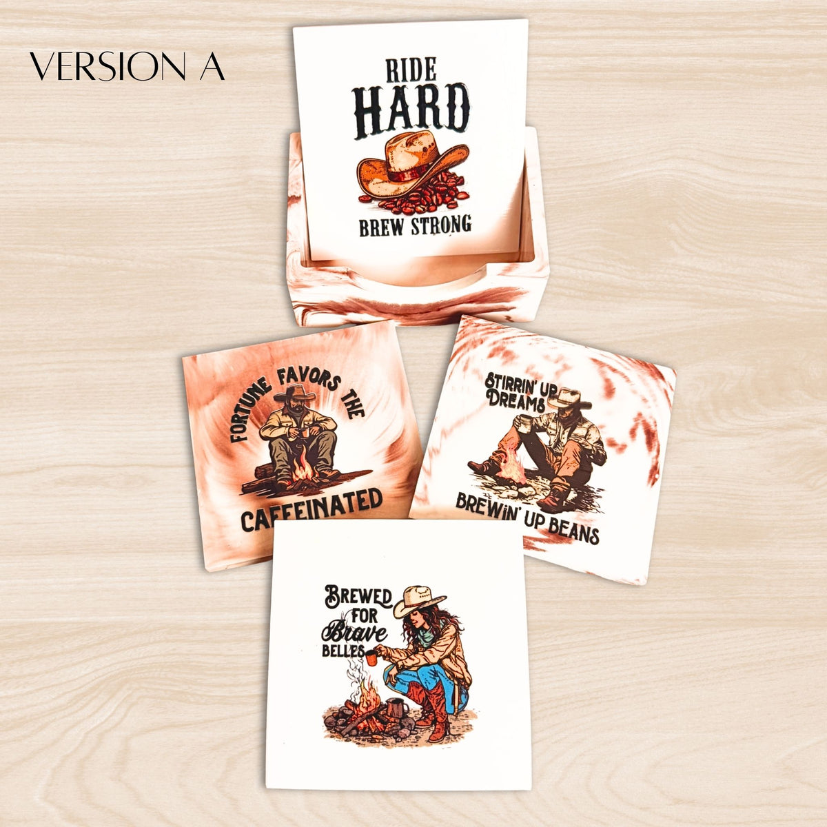 Version A set of four cowboy coffee quote coasters featuring Fortune Favors the Caffeinated, Ride Hard Brew Strong, Brewed for Brave Belles and Stirrin' Up Dreams.