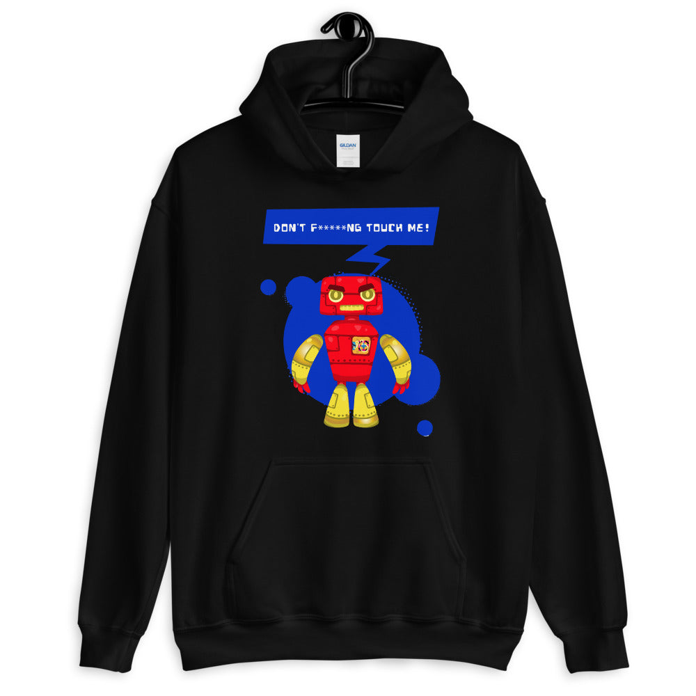 'Don't F****NG Touch Me' Comfortable Unisex Hoodie