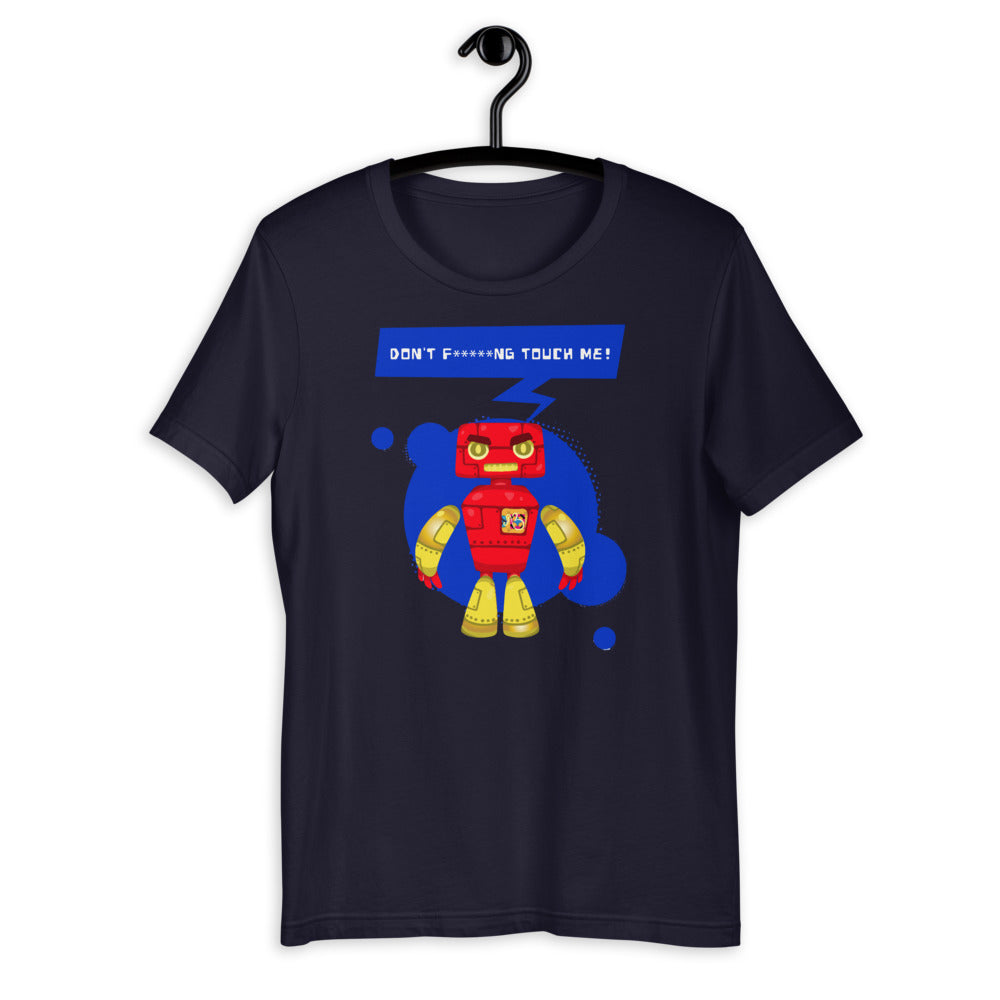 Don't F****NG Touch Me Short-Sleeve Unisex T-Shirt