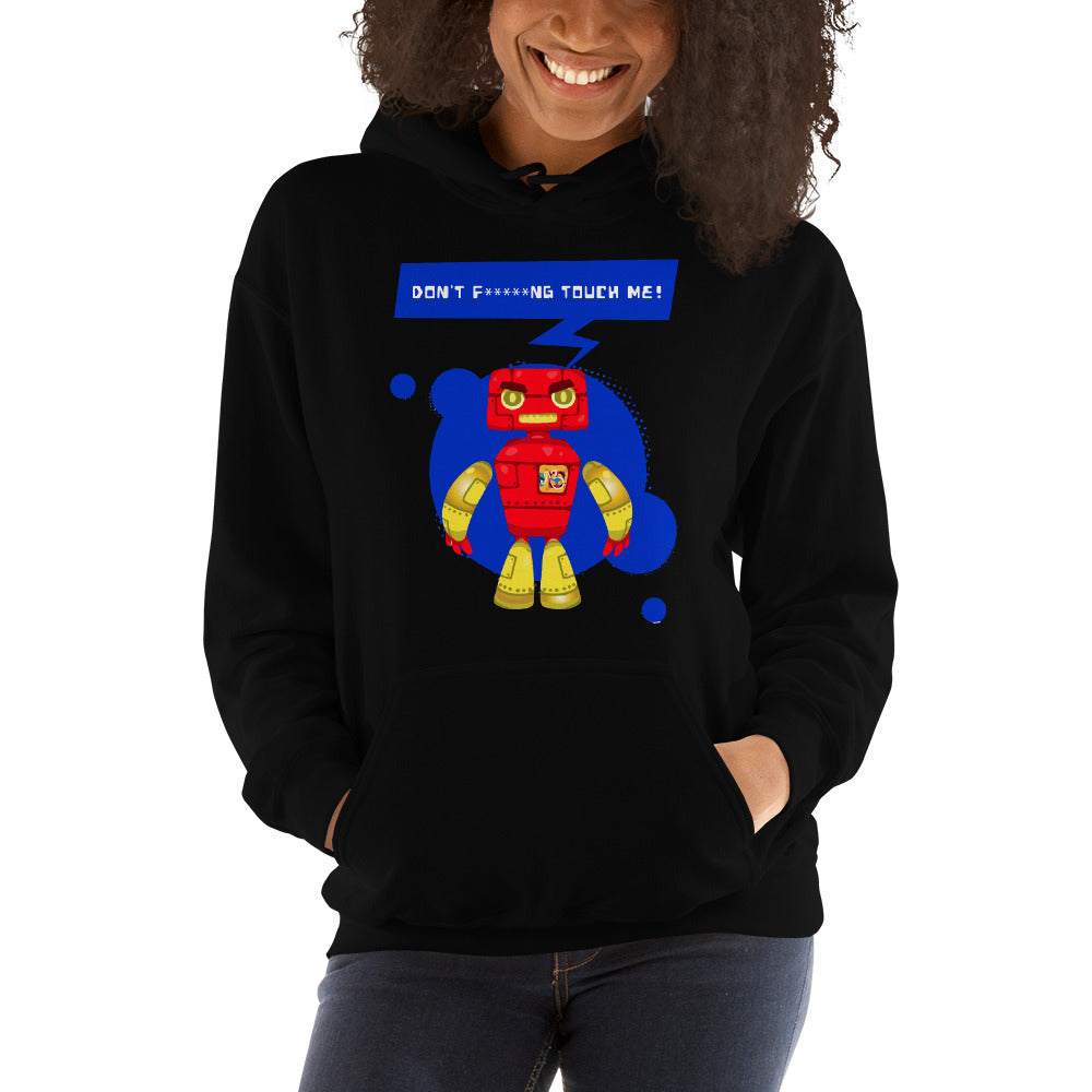 'Don't F****NG Touch Me' Comfortable Unisex Hoodie